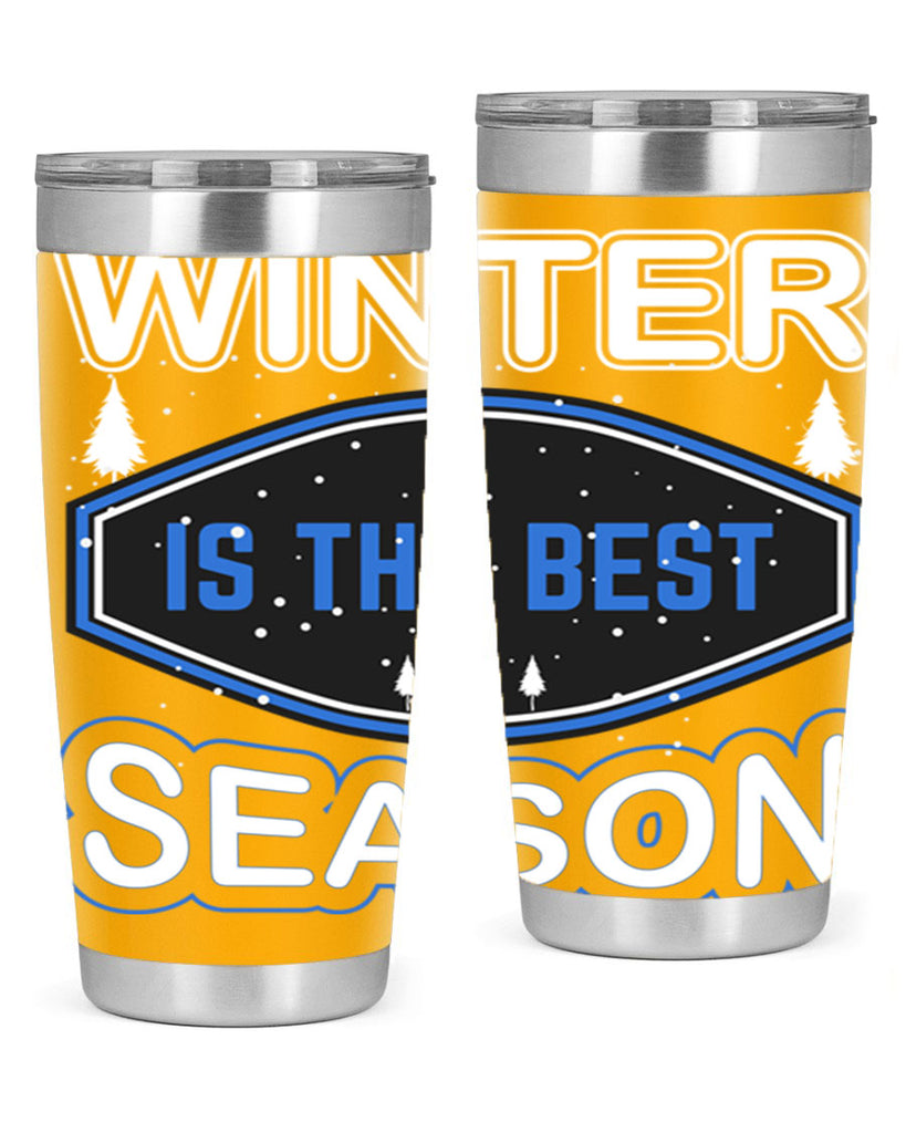 Winter is the Best Season 513#- winter- Tumbler