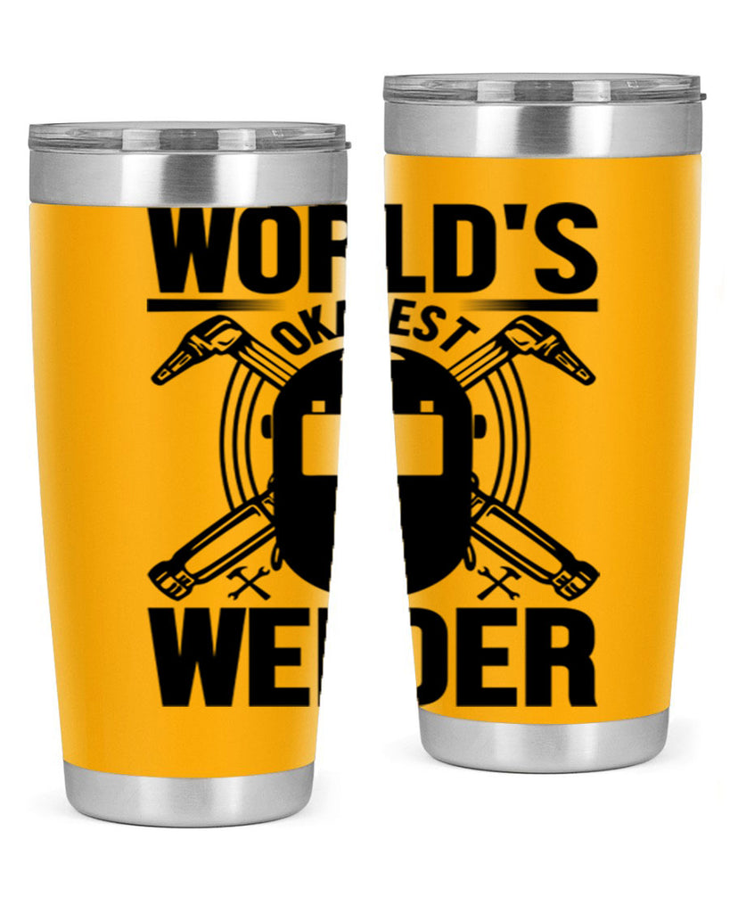 Worlds okayest Style 1#- welder- tumbler