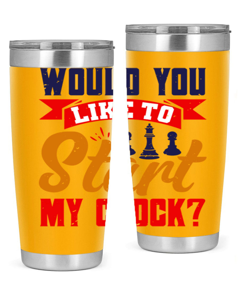 Would you like to start my clock 12#- chess- Tumbler