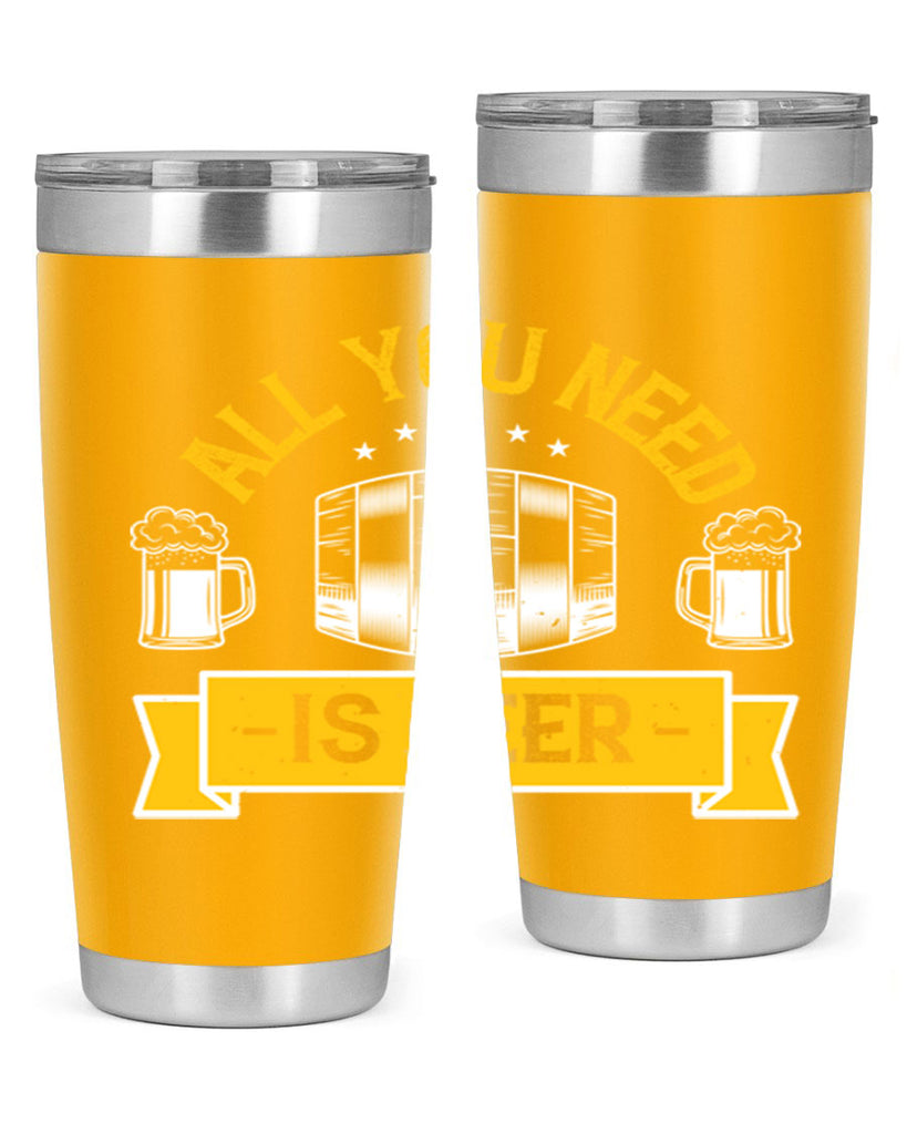 all you need is beer 112#- beer- Tumbler