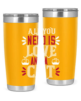 all you need is love Style 27#- cat- Tumbler