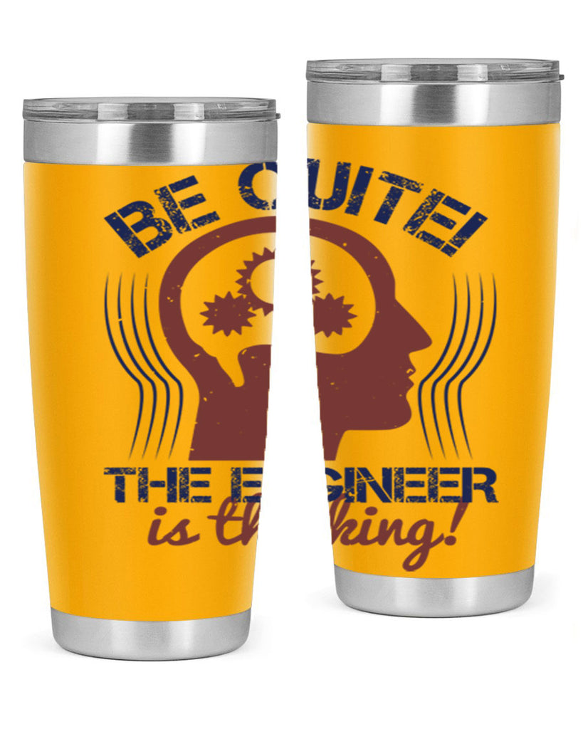 be quite the engineer is thinking Style 39#- engineer- tumbler