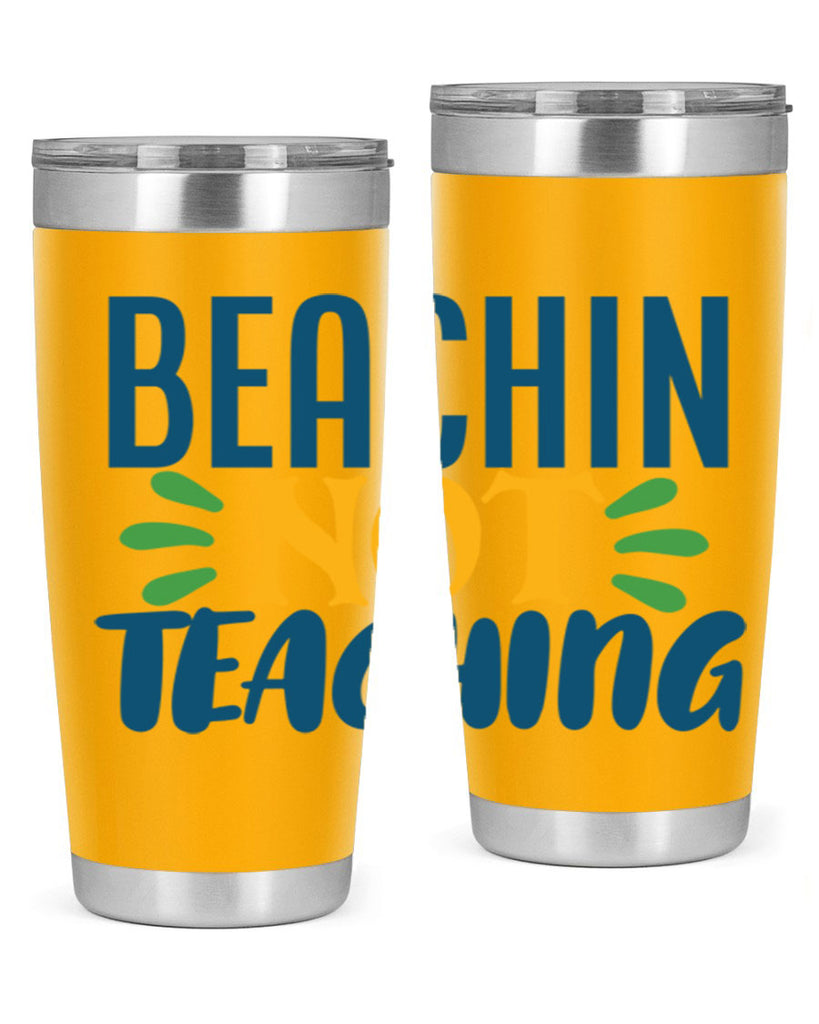 beachin not teaching Style 193#- teacher- tumbler