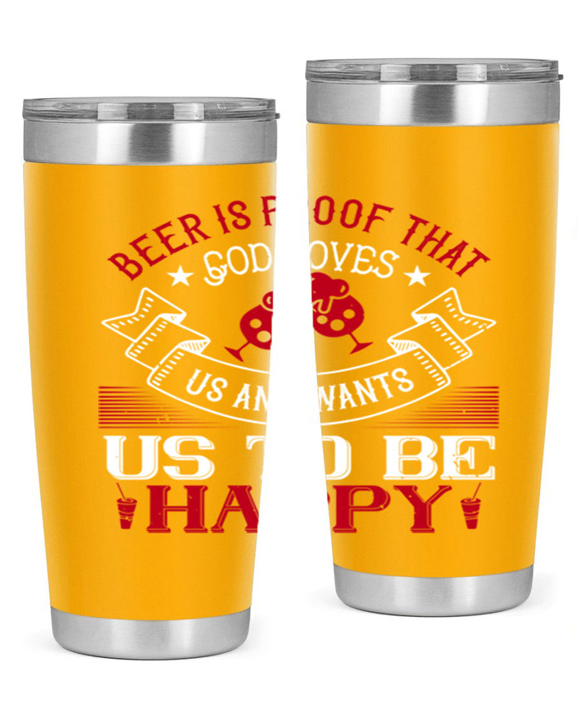 beer is proof that god loves us and wants us to be happy 34#- drinking- Tumbler