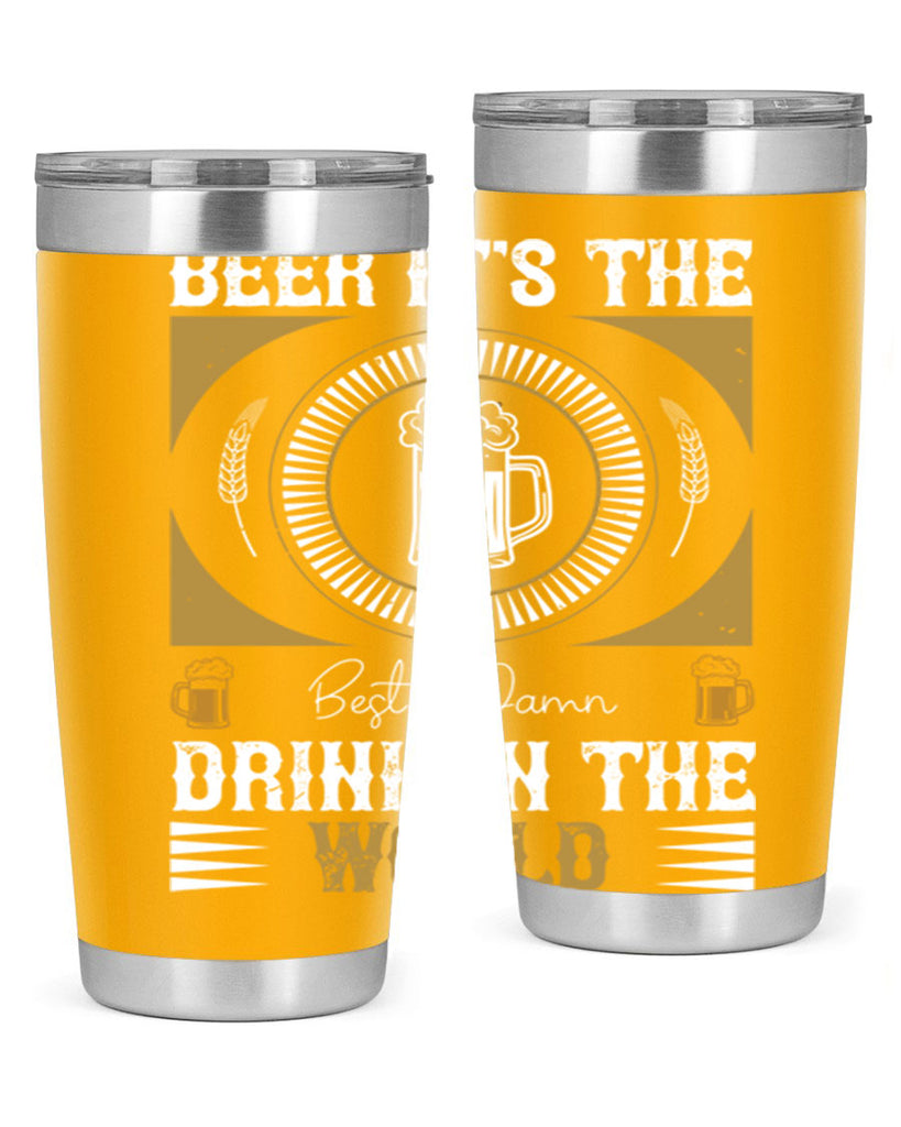 beer its the best damn drink in the world 102#- beer- Tumbler