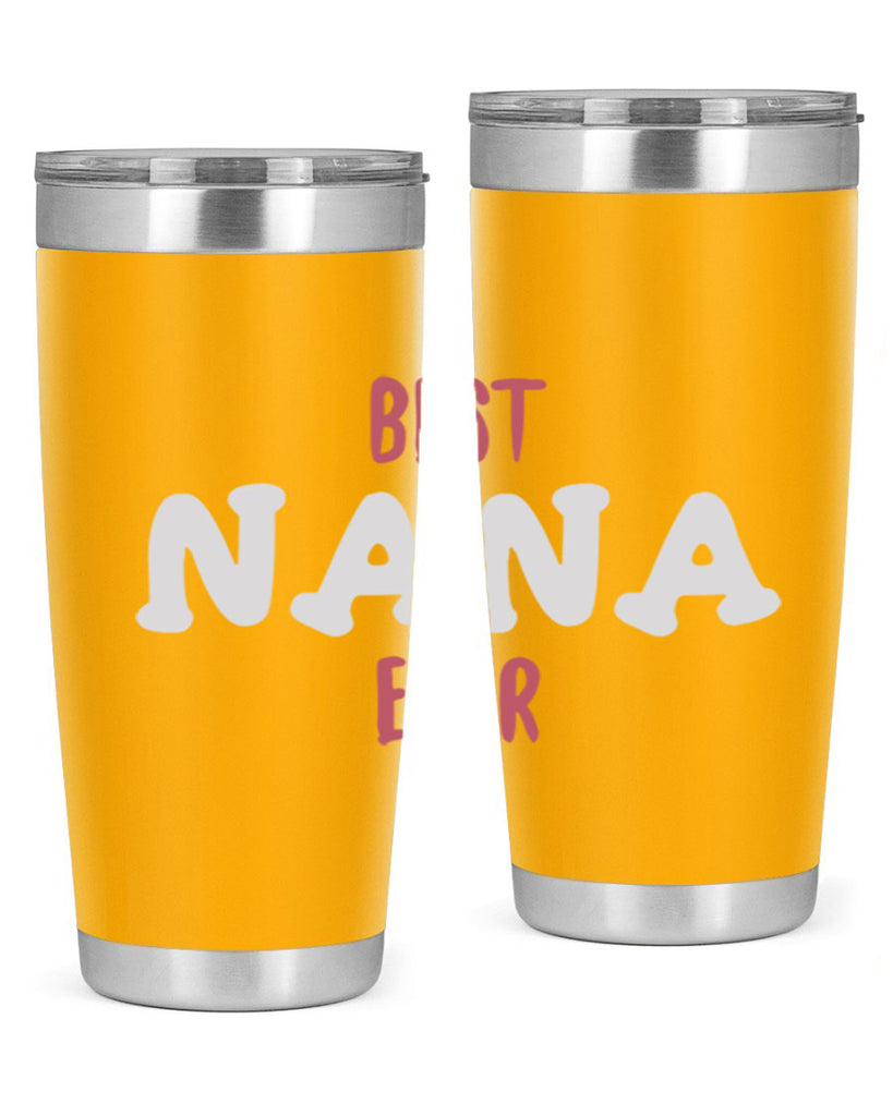 best nana ever 198#- mom- Tumbler