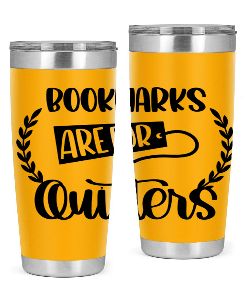 bookmarks are for quitters 48#- reading- Tumbler