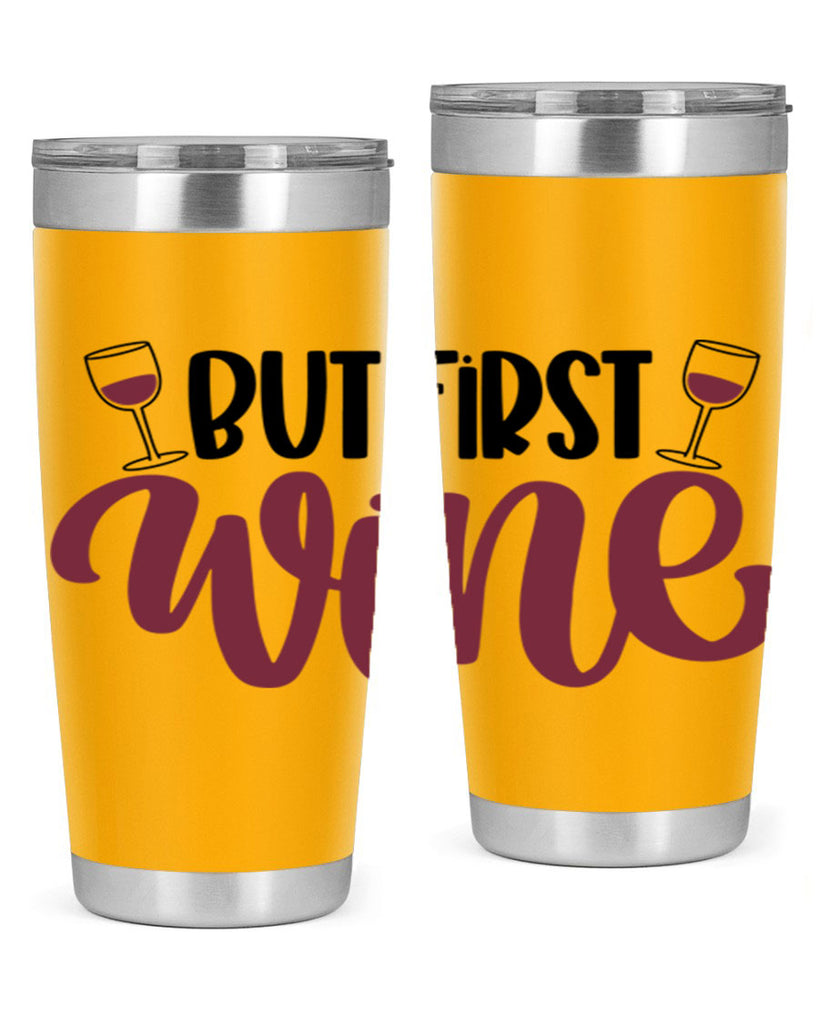 but first wine 63#- wine- Tumbler