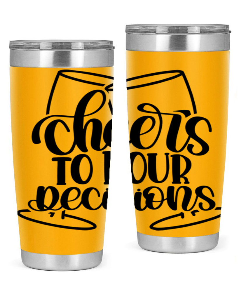 cheers to pour descisions 61#- wine- Tumbler