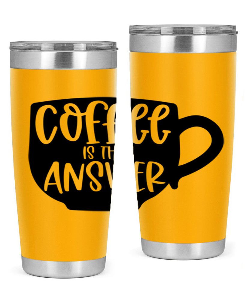 coffee is the answer 151#- coffee- Tumbler