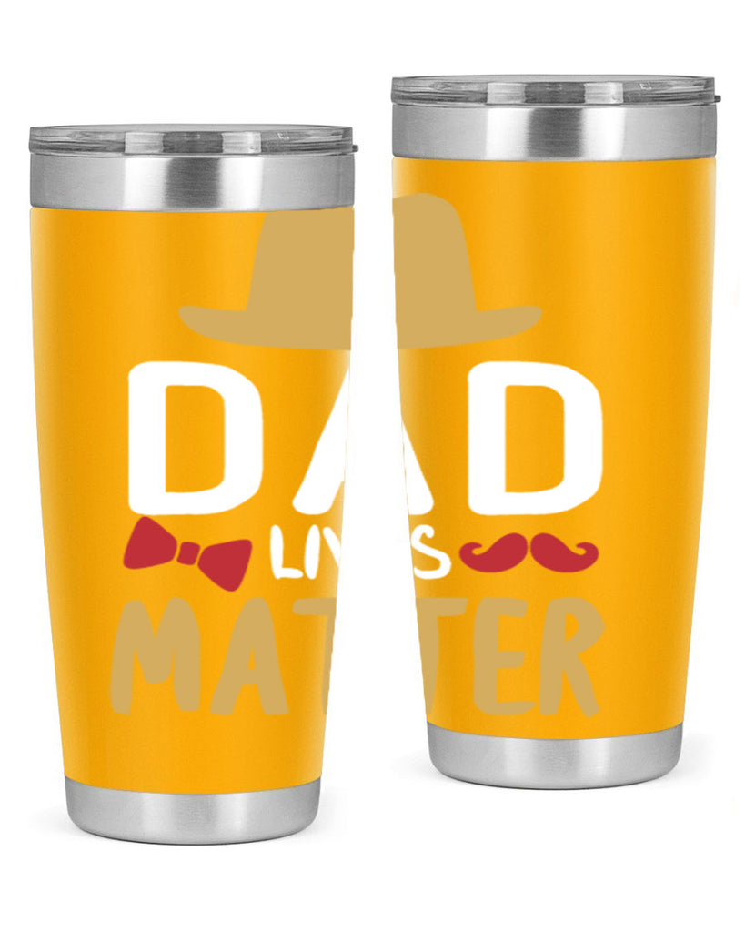 dad lives matter 103#- fathers day- Tumbler