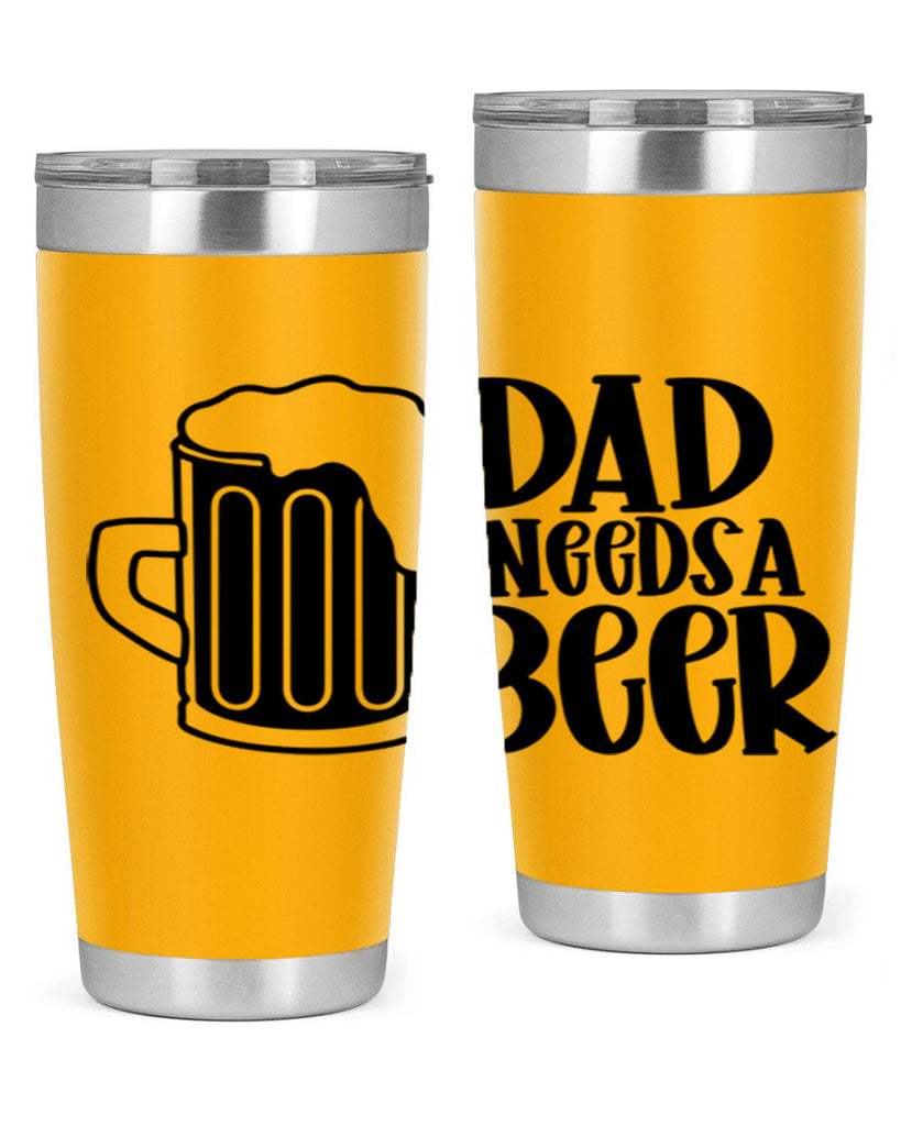 dad needs a beer 40#- beer- Tumbler