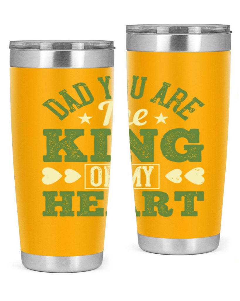 dad you are the king of my heart 253#- fathers day- Tumbler