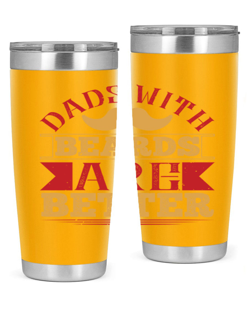 dads with beards are better 231#- fathers day- Tumbler