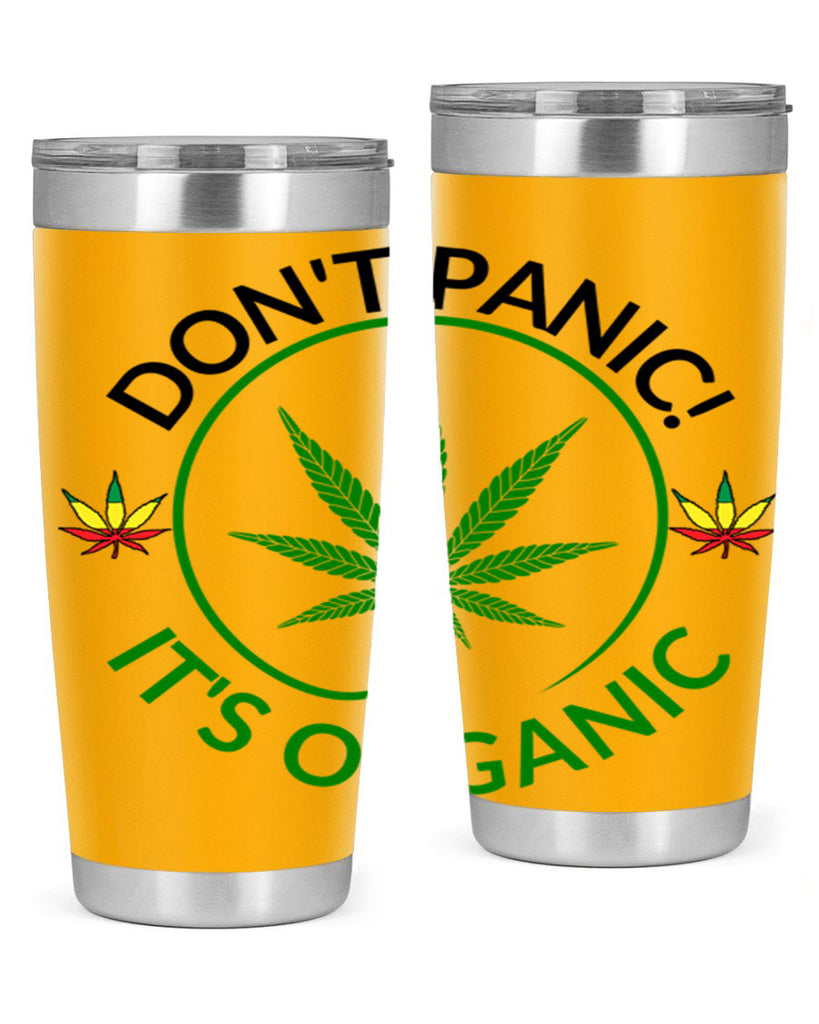 dont panic its organic 72#- marijuana- Tumbler