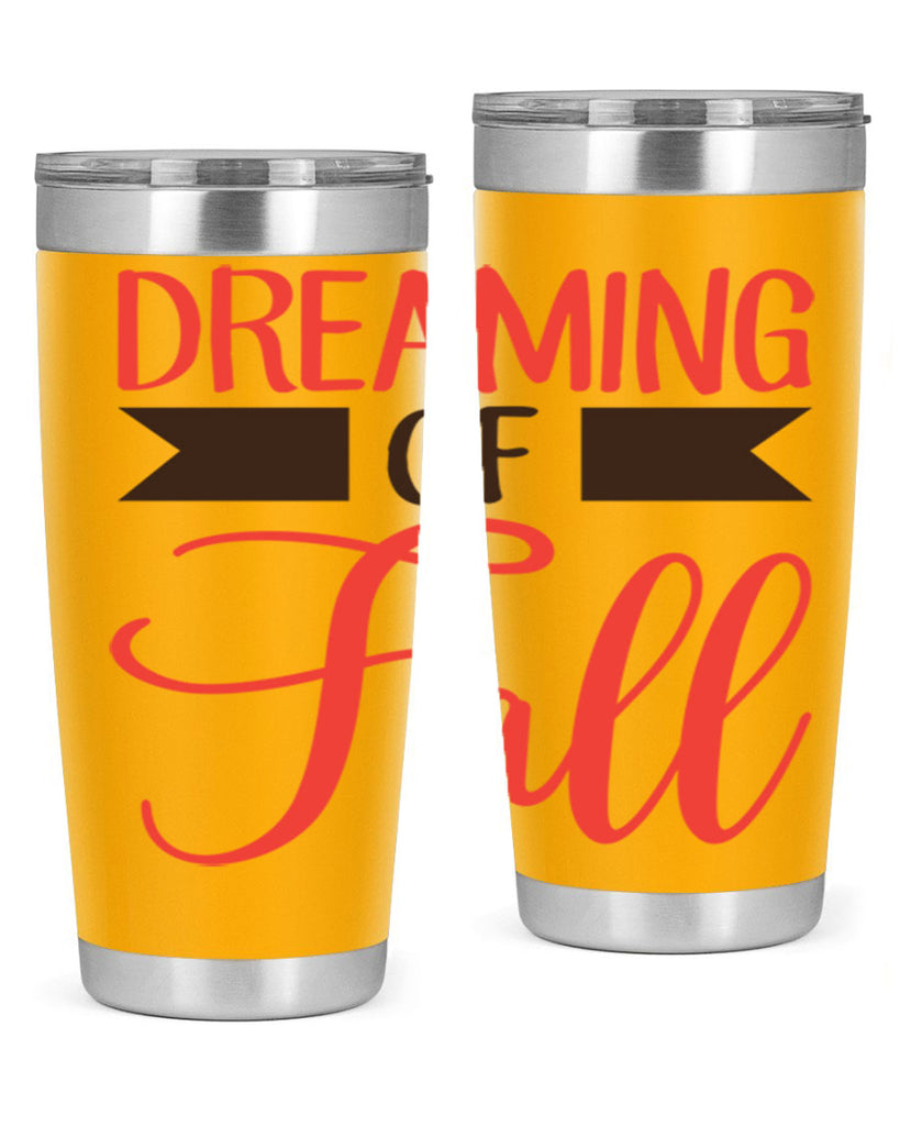 dreaming of fall 72#- fall- Tumbler