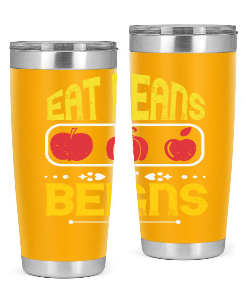 eat beansnot beigns 69#- vegan- Tumbler