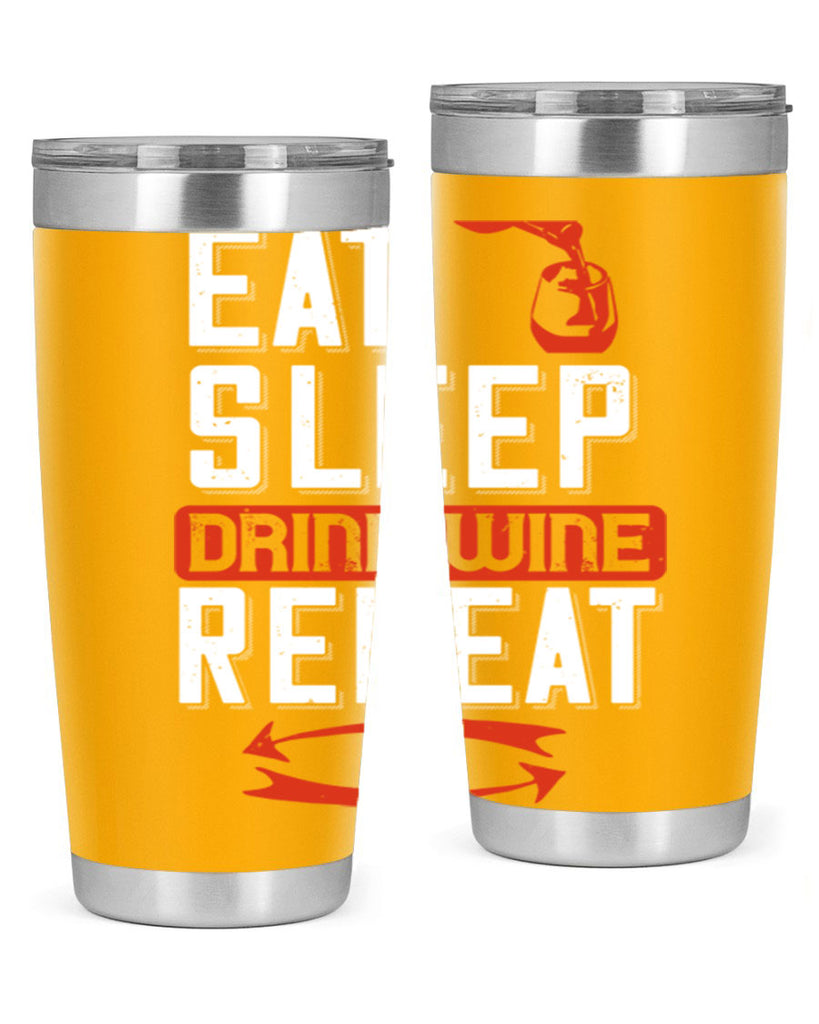 eat sleep drink wine repeat 98#- wine- Tumbler