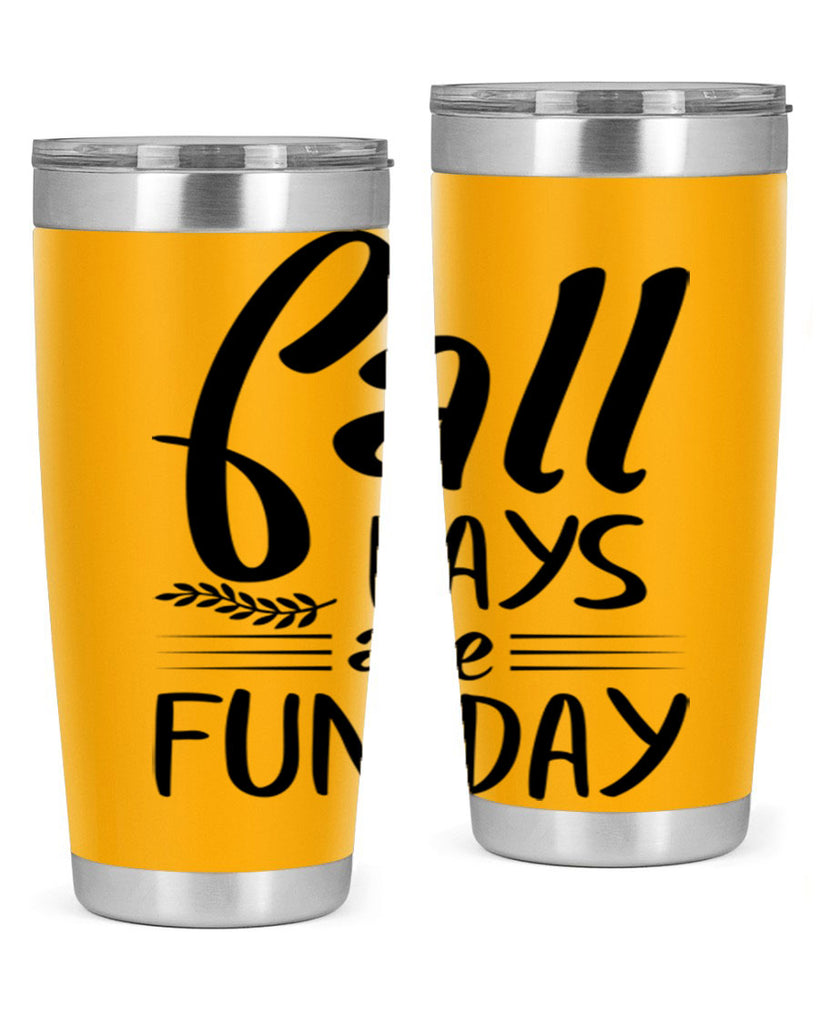 fall days are fun day 95#- fall- Tumbler