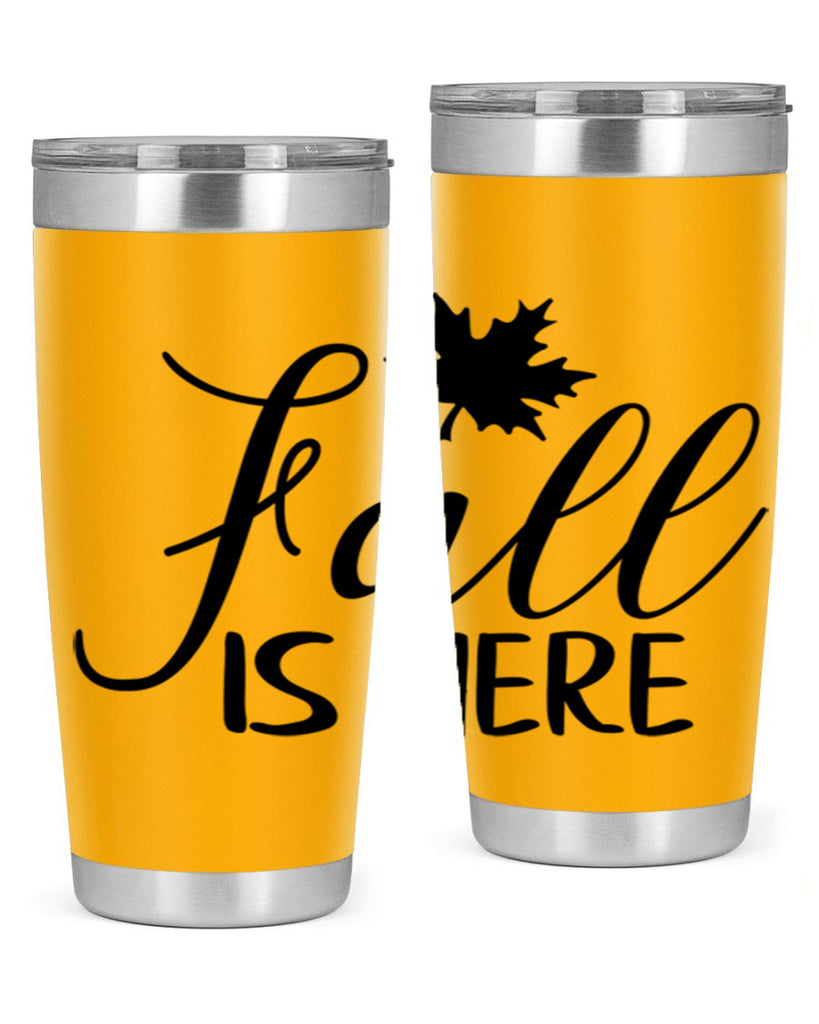 fall is here 107#- fall- Tumbler