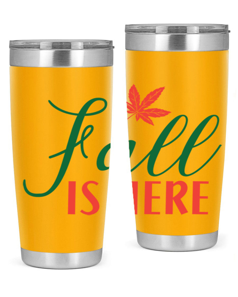 fall is here 108#- fall- Tumbler