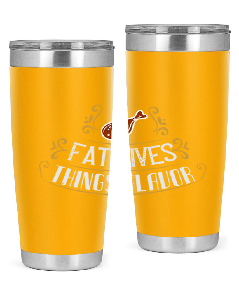 fat gives things flavor 41#- cooking- Tumbler