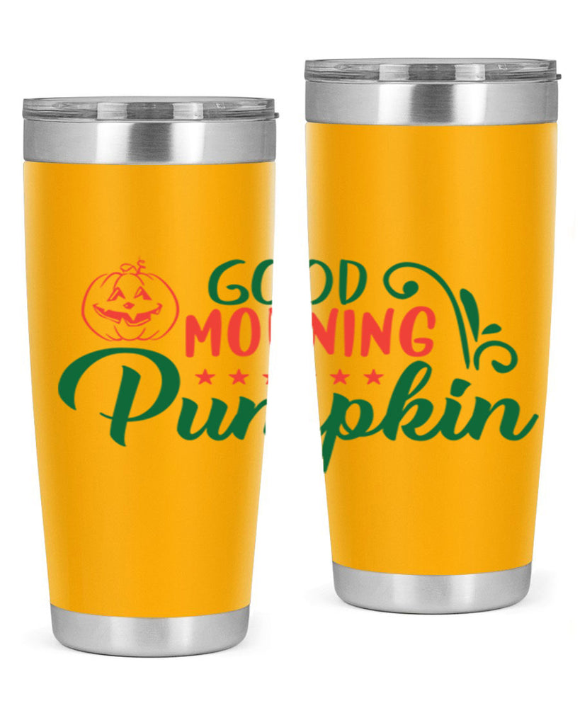 good morning pumpkin 208#- fall- Tumbler