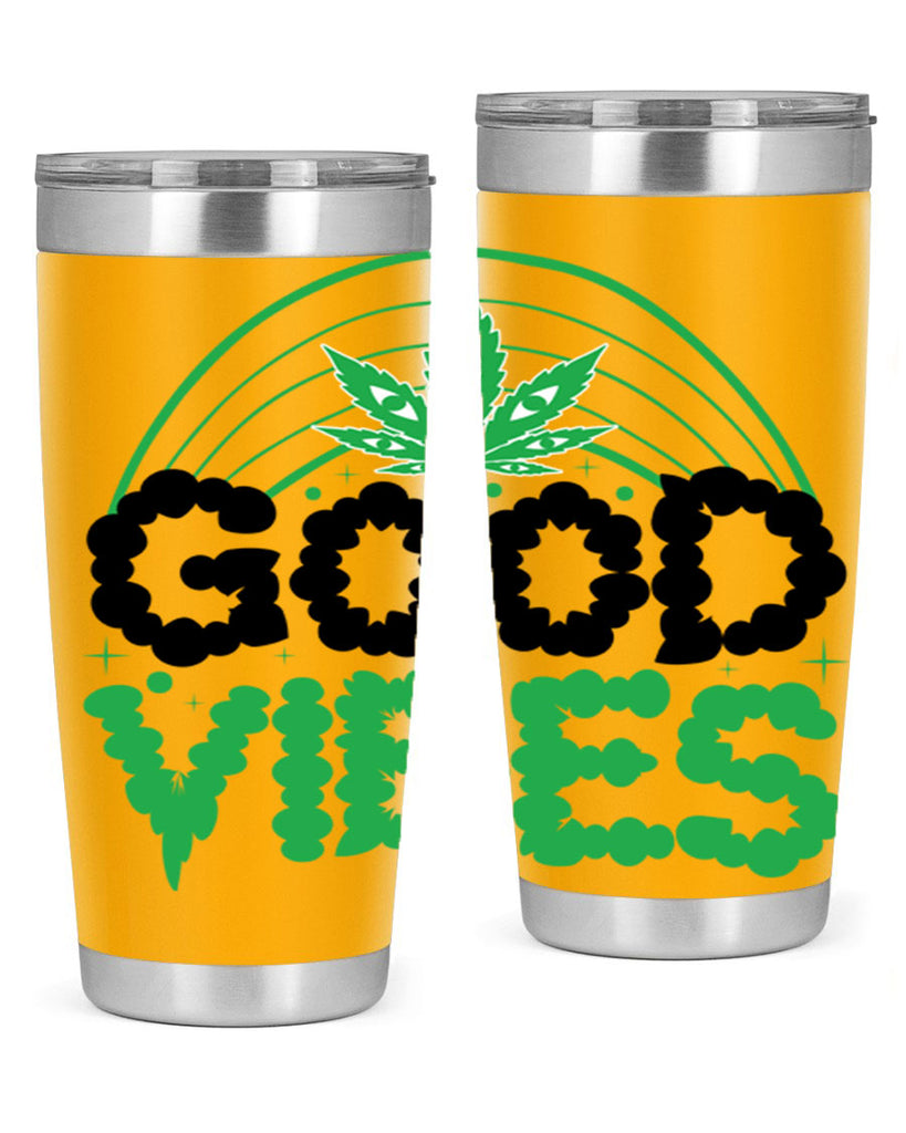 good vibes 93#- marijuana- Tumbler