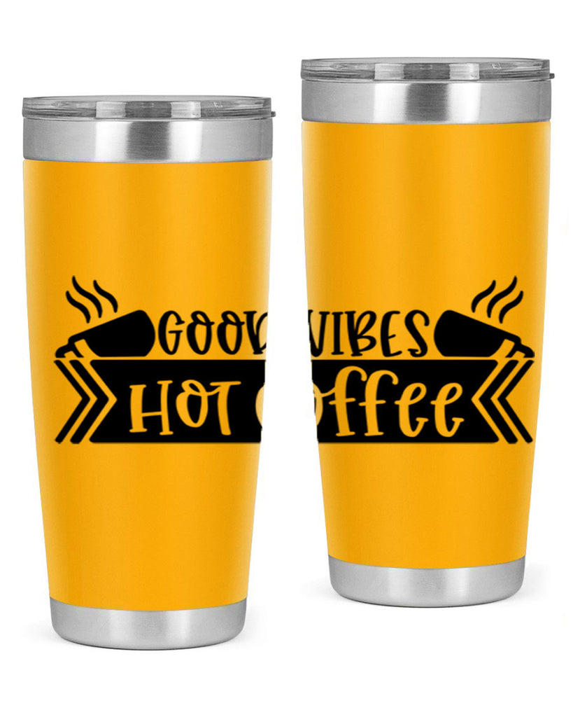 good vibes hot coffee 119#- coffee- Tumbler