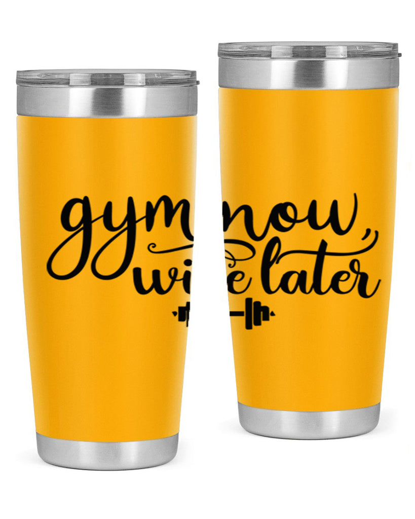 gym now wine later 42#- gym- Tumbler