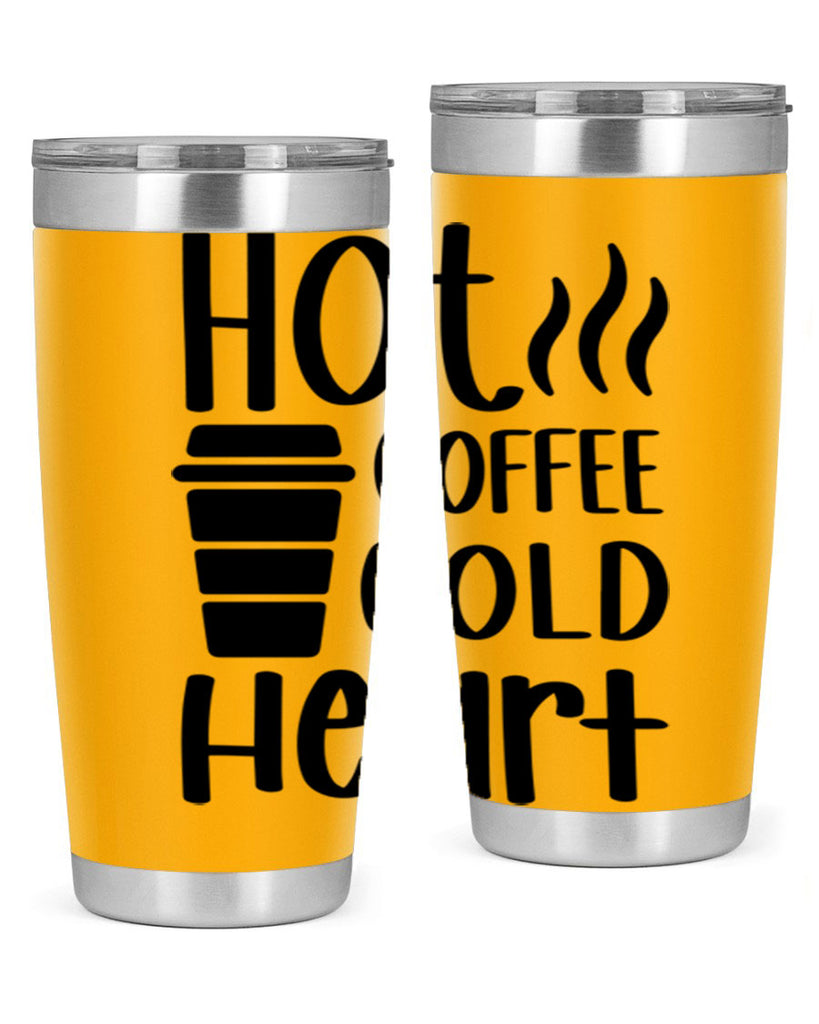 hot coffee cold heart 111#- coffee- Tumbler