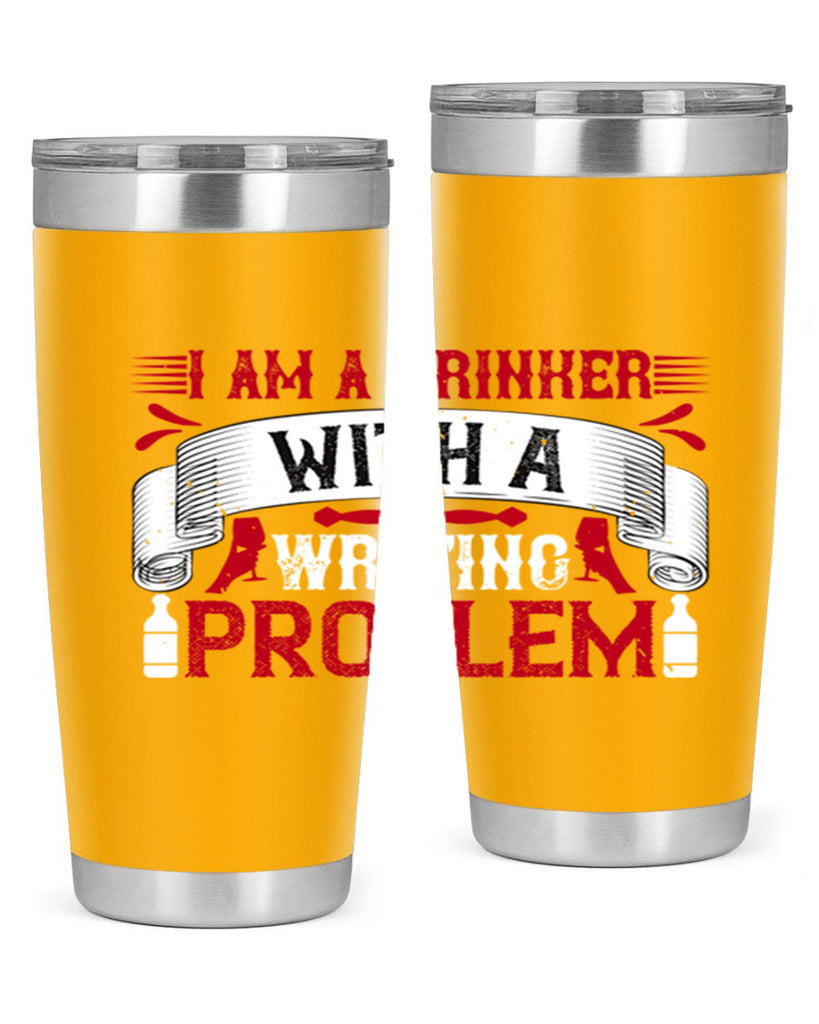 i am a drinker with a writing problem 49#- drinking- Tumbler