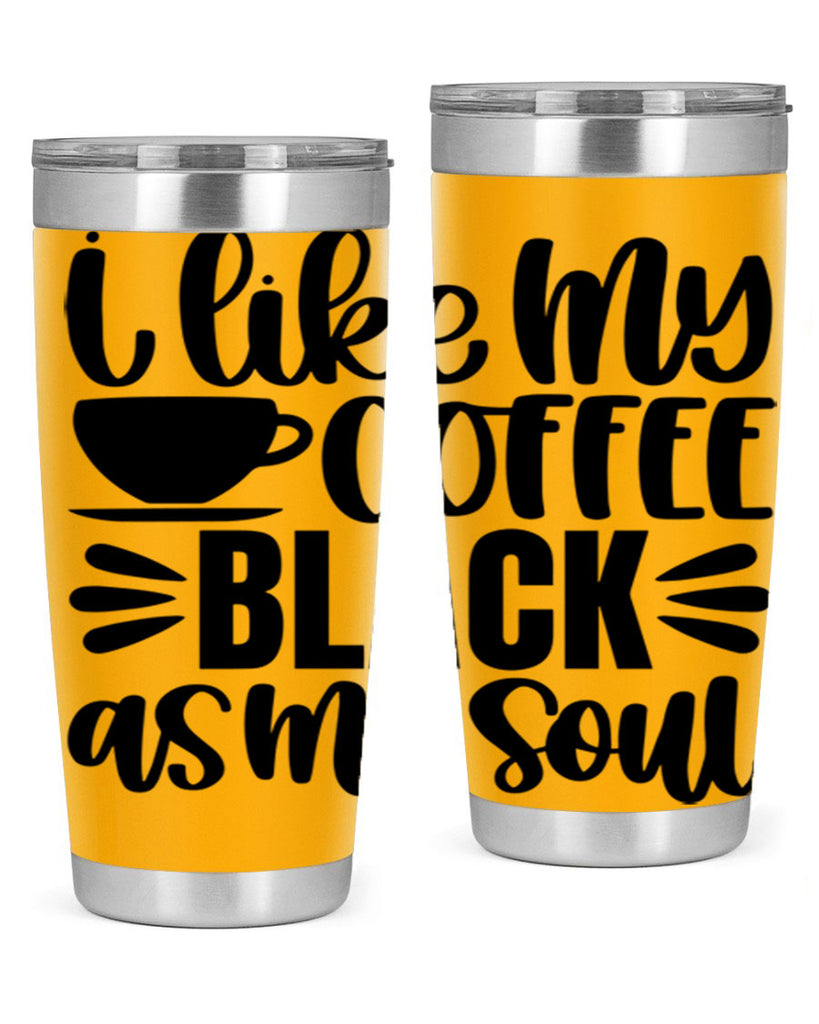 i like my coffee black 103#- coffee- Tumbler