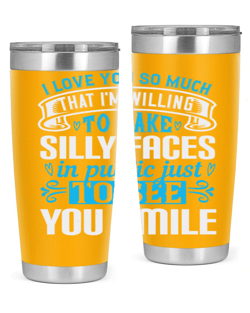 i love you so much that I’m willing to Style 52#- aunt- Tumbler