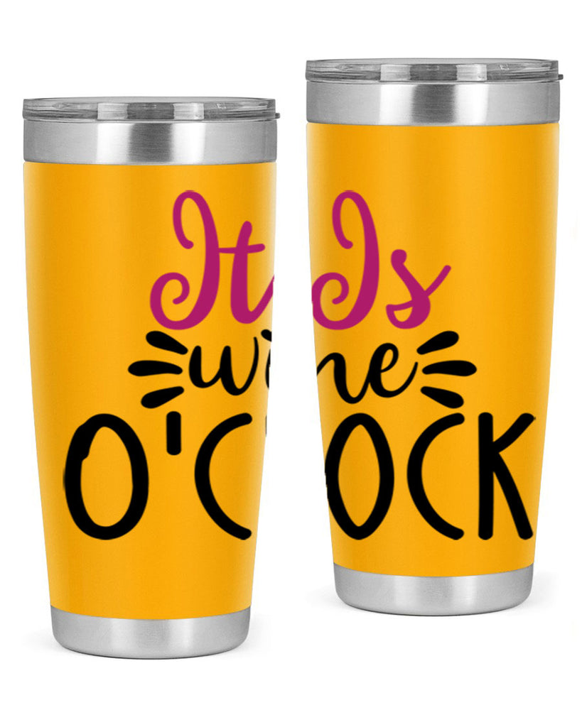 it is wine oclock 191#- wine- Tumbler