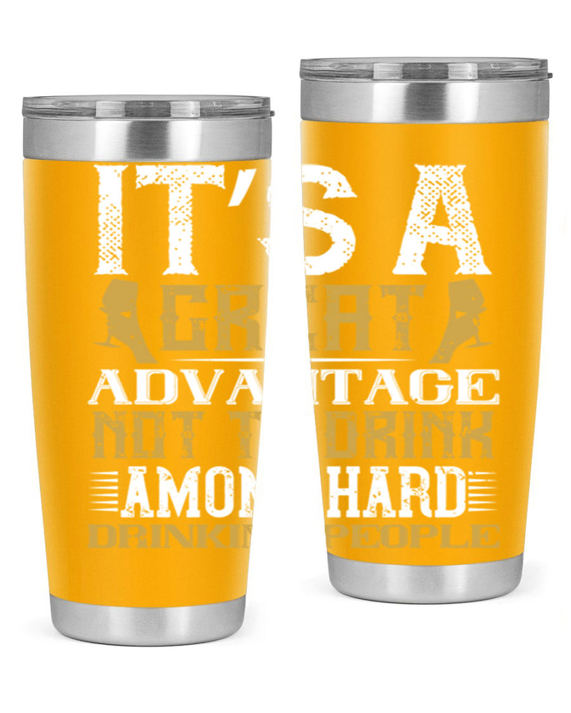 it’s a great advantage not to drink among hard drinking people 36#- drinking- Tumbler