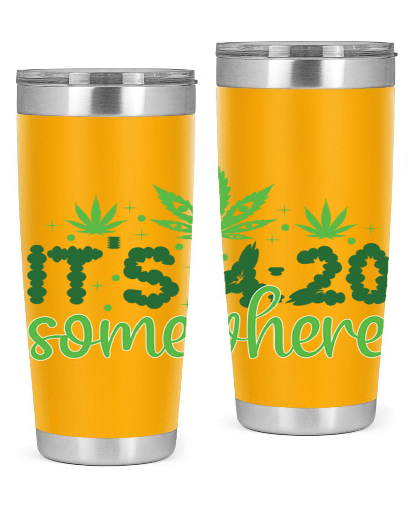 its four twenty somewhere 162#- marijuana- Tumbler