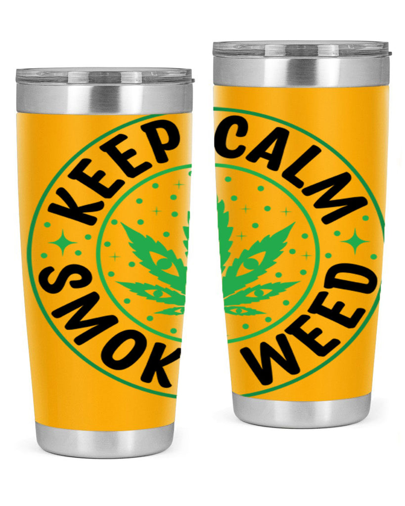 keep calm smoke weed 174#- marijuana- Tumbler