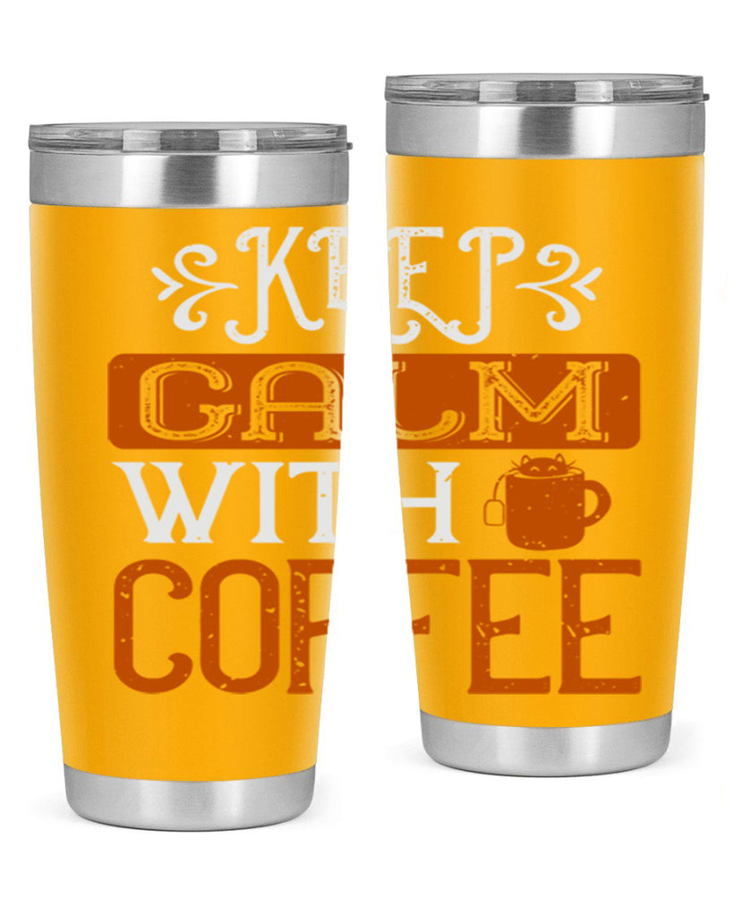 keep calm with coffee 241#- coffee- Tumbler