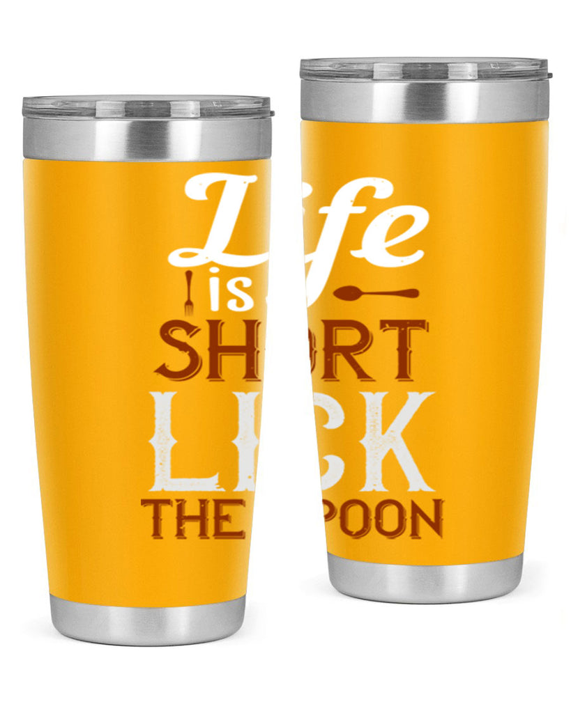 life is short lick the spoon 19#- cooking- Tumbler