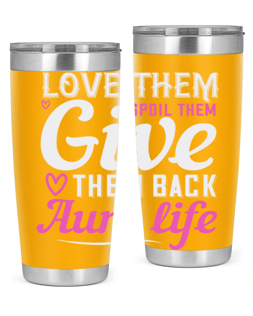 love them spoil them give them back aunt life Style 40#- aunt- Tumbler