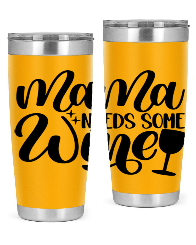 mama needs some wine 42#- wine- Tumbler