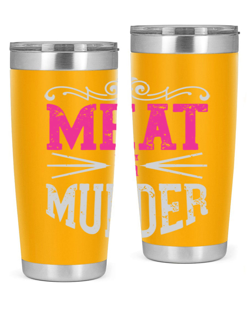 meat is murder 121#- vegan- Tumbler