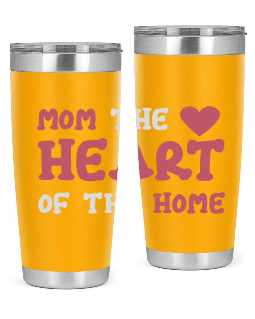 mom the heart of the home 119#- mom- Tumbler