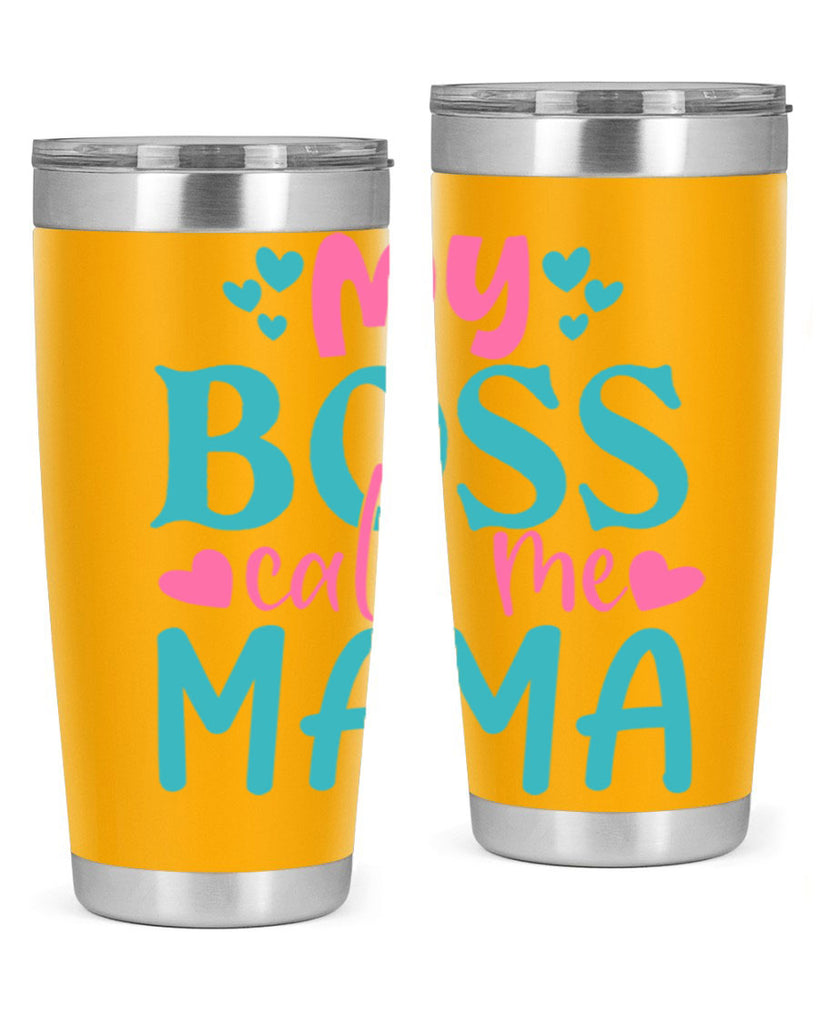 my boss call me mama 312#- mom- Tumbler