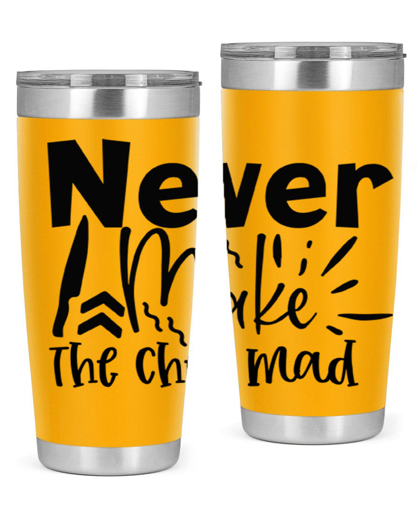never make the chef mad 83#- kitchen- Tumbler
