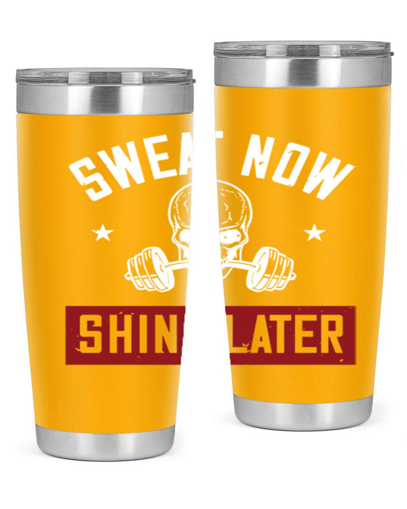 sweat now shine later 68#- gym- Tumbler