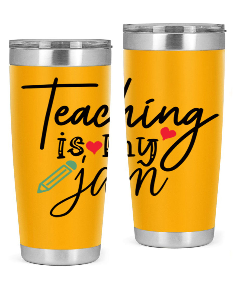 teaching is my jam Style 126#- teacher- tumbler