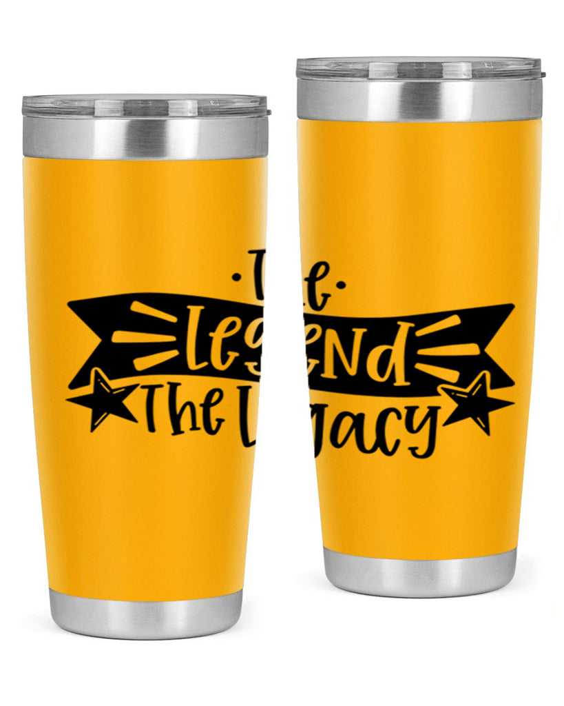 the legend the legacy 16#- fathers day- Tumbler