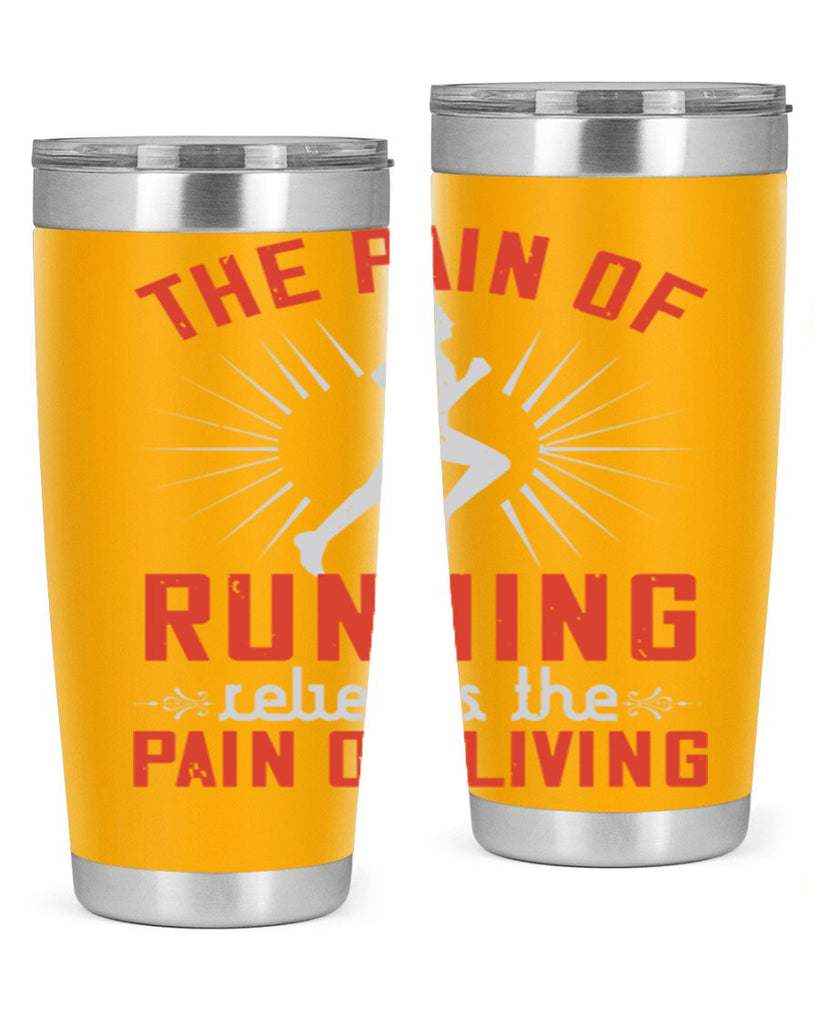 the pain of running relieves the pain of living 12#- running- Tumbler